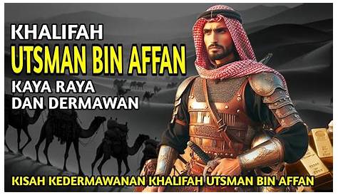 Kisah Kedermawanan Sahabat Utsman Bin Affan - YouTube