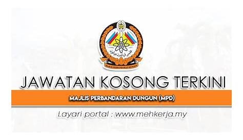 Kerja Kosong Area Dungun : Jawatan Kosong Terkini Di Majlis Perbandaran