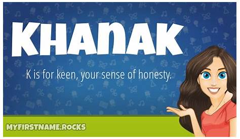 Khanak Name Meaning, Origin, Pronunciation, and Ranking