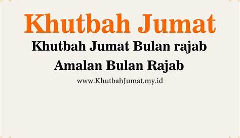 Khutbah Jumat Bulan Rajab Adalah Bulan Yang Agung - Ngaji.ID