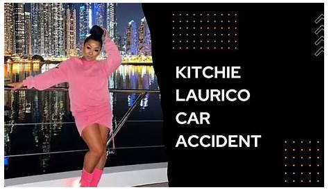 Kitch Laurico's Car Accident: Uncovering The Truth And The Path To Recovery