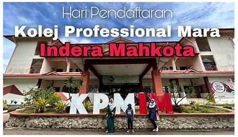Kolej Profesional Mara Indera Mahkota | Hari Pendaftaran - YouTube