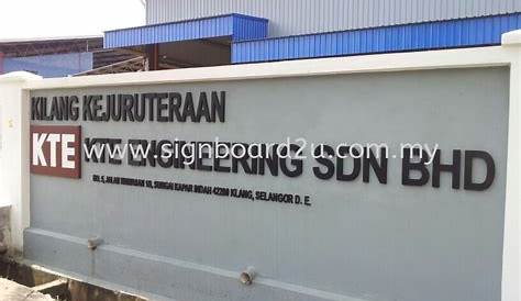KTE Engineering sdn bhd 3D E.g box up lettering at sugai kapar klang E