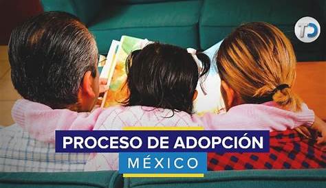 REQUISITOS PARA ADOPTAR EN MEXICO ¡¡¡