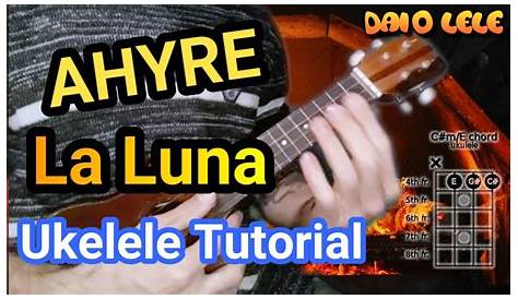 La Luna Ahyre ukelele tutorial - YouTube