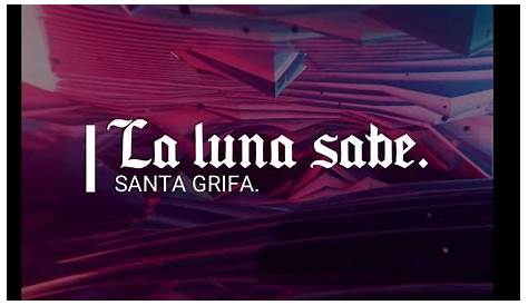 La luna sabe Santa Grifa Letra 2015 - YouTube