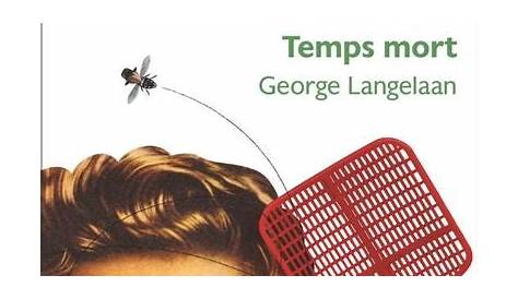 La mouche temps mort - Dernier livre de George Langelaan - Précommande