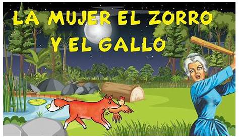 La mujer, el zorro y el gallo - YouTube