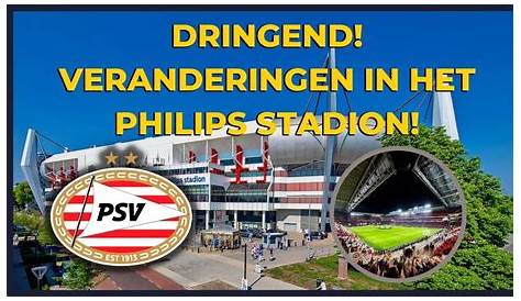 PSV wil naar groter stadion | Het Nieuwsblad