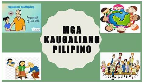 Edukasyon sa Pagpapakatao: Mabubuting Kaugalian ng Mga Pilipino