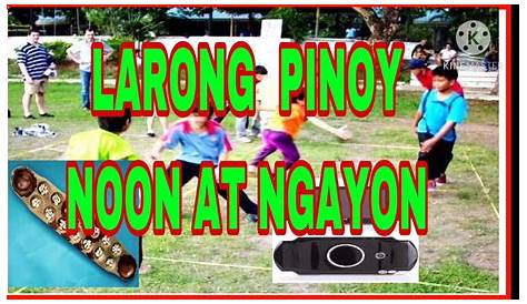 Larong Pinoy is a cultural treasure that is are close to the hearts of