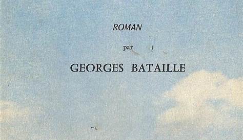 Georges Bataille: Le Bleu du ciel (1935) [édité en 1957] | Livre