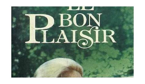 Le bon plaisir - la critique