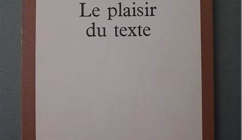 Le plaisir du texte by BARTHES Roland: Couverture rigide (1973) Signed