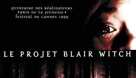Le Projet Blair Witch 1999 Streaming (), Un Film De Daniel MYRICK
