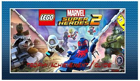 Lego Marvel Super Heroes 2 Full Trophy List - YouTube