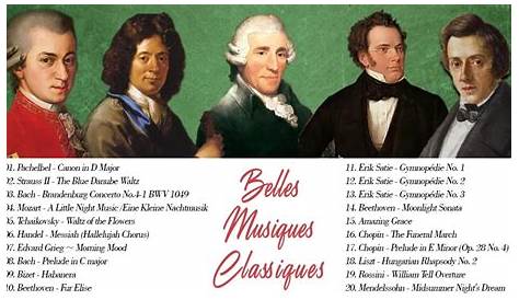 20 Plus BELLES MUSIQUES CLASSIQUES (2h de Mozart, Bach, Beethoven