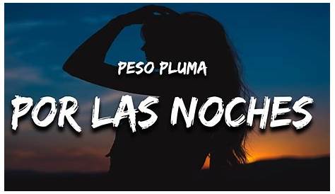 Peso Pluma - Por Las Noches Acordes - Chordify