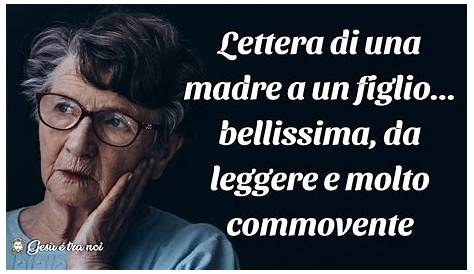 La struggente lettera di una madre al figlio | Caffeina Magazine