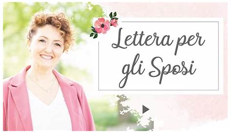 Lettera emozionante per gli sposi - Fabrizia Lodeserto