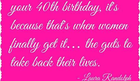 40Th Birthday Quotes / 150 Amazing Happy 40th Birthday Messages That