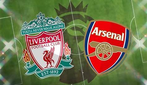 Arsenal vs. Liverpool: Preview, Team News, and Ways to Watch - The