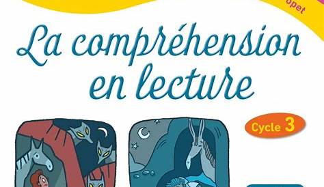 La compréhension en lecture - CM1 CM2 - Cycle 3 - Livre de pédagogie