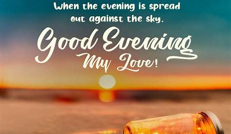 Craft Irresistible Long Good Evening Messages That Will Make Her Smile!