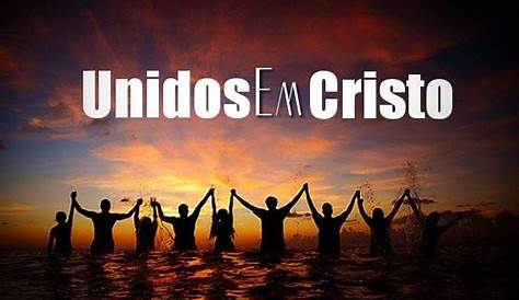 Unidos em Cristo Jesus