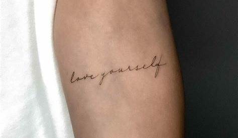 love yourself tattoo quote by vivotattoo Small Quote Tattoos, Small