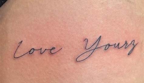 Pin by Kirsten Williamson on Tattoos | Love yourself tattoo, Writing
