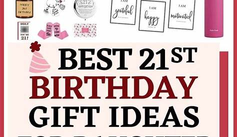 21st Birthday Gifts For Best Friends, 21st Birthday Gifts For Girls