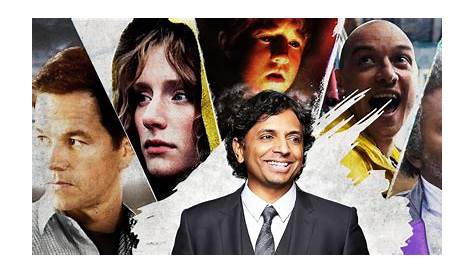 Rank M. Night Shyamalan's Films - Movie Forums