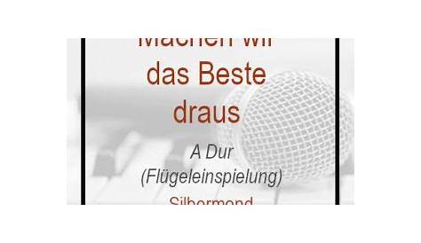 Machen wir das beste draus (A Dur) - Instrumentalplayback