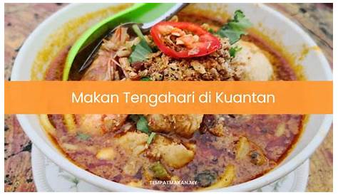 tempat makan tengahari menarik di kuantan - Gordon Bell