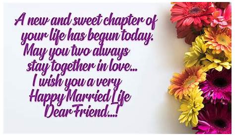Happy Marriage Life Quotes For Friends