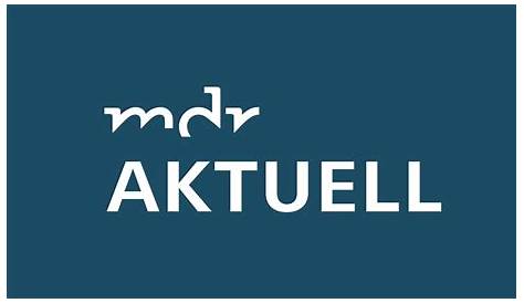 MDR Aktuell: Die Nachrichtensendung | MDR.DE