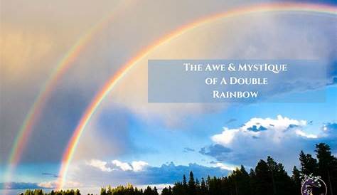 Unveiling The Rainbow's Enchanting Meaning: Discover Hope, Beauty, And Divine Grace