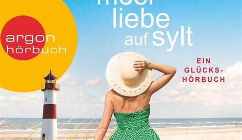 'Meer Liebe auf Sylt' von 'Claudia Thesenfitz' - Hörbuch-Download