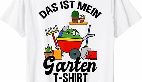 Garten Shirt Lustig Pflanze Hobbygärtner Das ist mein Garten T-Shirt