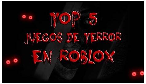 TOP 10 JUEGOS de MIEDO y TERROR en ROBLOX - YouTube