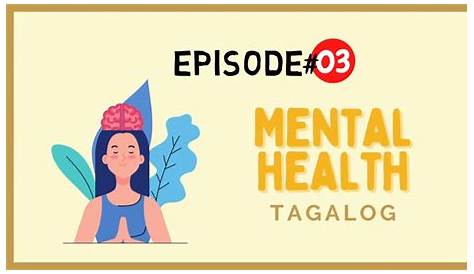 Mental Health (Tagalog) - YouTube