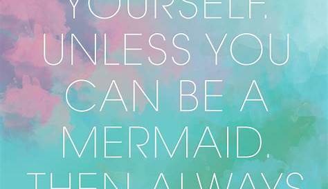 Quotes And Sayings About Mermaids. QuotesGram