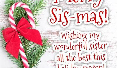 Merry Christmas Quotes To Sister 40+ Best And Sayings - Best Wishes