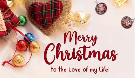 Merry Xmas Wishes To My Love 20 Christmas Greeting Cards For Boyfriend, Girlfriend
