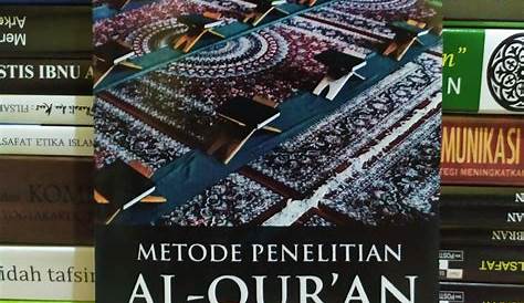 Ragam METODE dalam Menafsirkan al-Quran