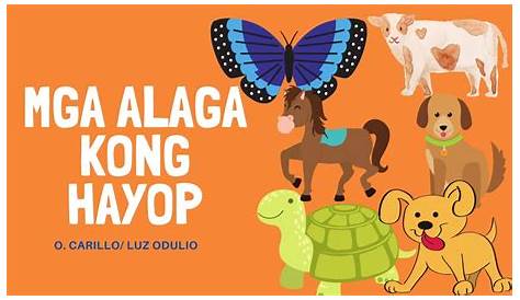 MGA ALAGA KONG HAYOP GRADE 2 - YouTube