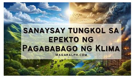 Ano ang epekto ng climate change sa daigdig - Nagdudulot ito ng mga