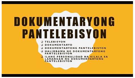 Magbigay Ng Tatlong Halimbawa Ng Dokumentaryong Pantelebisyon - Ng