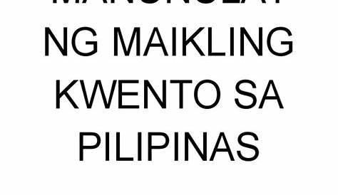 Ano Ang Maikling Kwento Ayon Sa Mga Manunulat - ayon siyentipiko